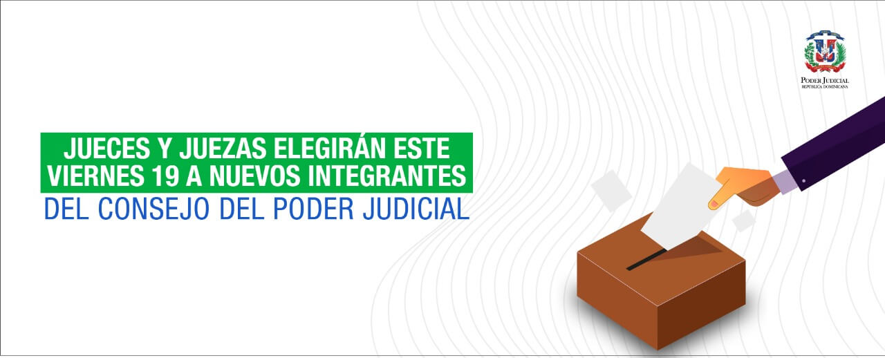 Jueces y juezas elegirán este viernes 19 a nuevos integrantes del Consejo del Poder Judicial