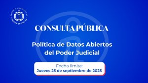 Consulta Pública | Política de Datos Abiertos del Poder Judicial